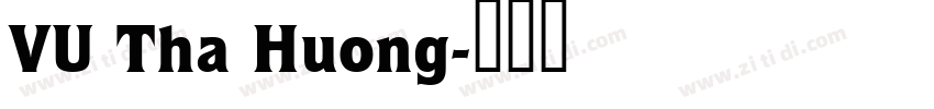 VU Tha Huong字体转换